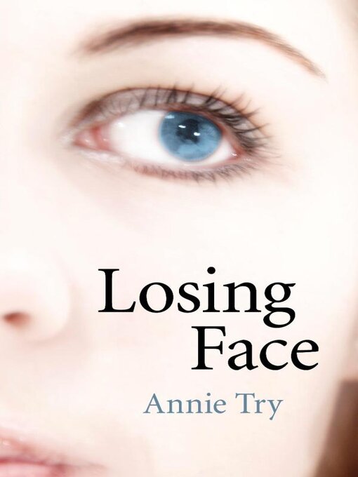 Title details for Losing Face by Annie Try - Available